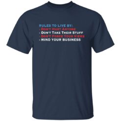 Rules to live by don’t hurt anyone don’t take their stuff shirt $19.95 redirect05272021230505 1