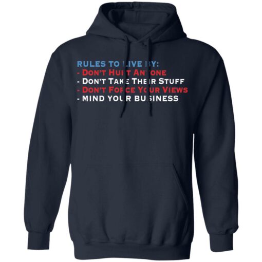 Rules to live by don’t hurt anyone don’t take their stuff shirt $19.95 redirect05272021230505 7