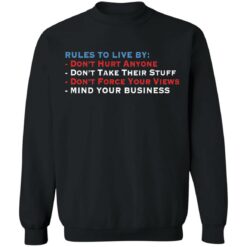 Rules to live by don’t hurt anyone don’t take their stuff shirt $19.95 redirect05272021230505 8
