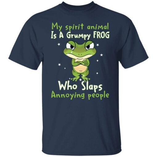 My spirit animal is a grumpy frog who slaps annoying people shirt $19.95 redirect05282021000527 1