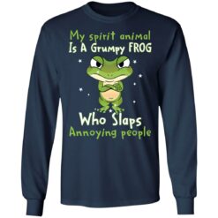 My spirit animal is a grumpy frog who slaps annoying people shirt $19.95 redirect05282021000527 5