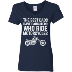 The best dads have daughters who ride motorcycles shirt $19.95