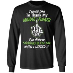 I would like to thank my middle finger for always sticking up for me when i needed it shirt $19.95 redirect05282021000538 4