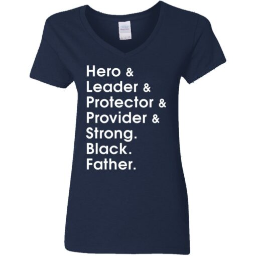 Hero leader protector provider strong Black Father shirt $19.95