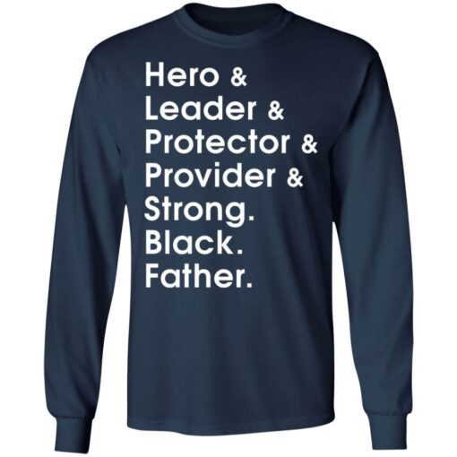 Hero leader protector provider strong Black Father shirt $19.95 redirect05282021010556 5