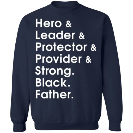 Hero leader protector provider strong Black Father shirt $19.95 redirect05282021010556 9
