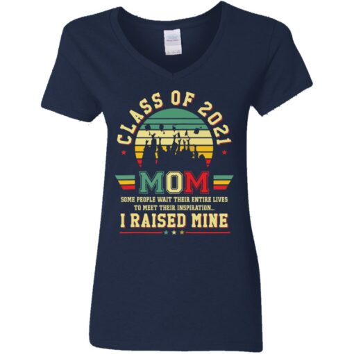Class of 2021 mom i raised mine shirt $19.95 redirect05282021020515 3