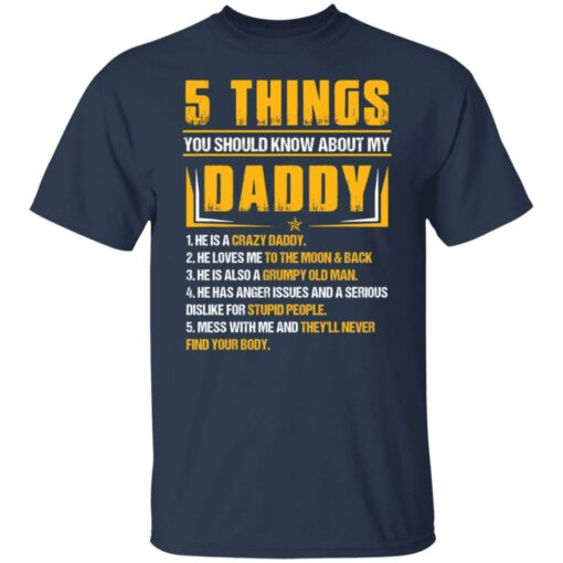 5 things you should know about my daddy he is a crazy daddy shirt $19.95 redirect05282021040552 1