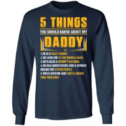 5 things you should know about my daddy he is a crazy daddy shirt $19.95