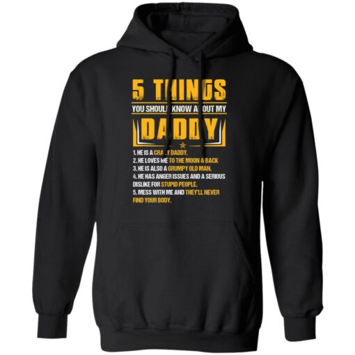 5 things you should know about my daddy he is a crazy daddy shirt $19.95