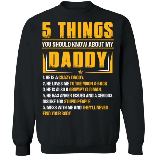 5 things you should know about my daddy he is a crazy daddy shirt $19.95