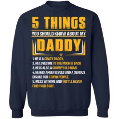 5 things you should know about my daddy he is a crazy daddy shirt $19.95