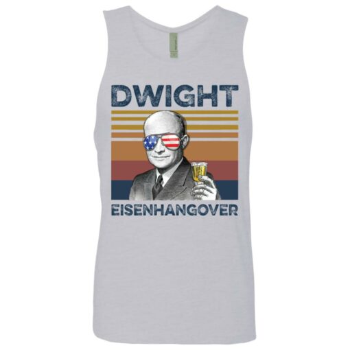 Dwight D. Eisenhower Dwight eisenhangover shirt $19.95