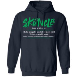 Weed Skuncle like a regular uncle but more chill shirt $19.95