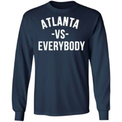 Atlanta vs everybody shirt $19.95