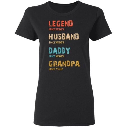 Legend Husband Daddy Grandpa Personalized shirt $19.95