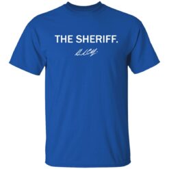 Andrew Chafin the sheriff shirt $19.95