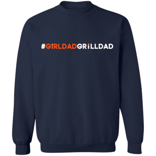 Girl dad grill dad shirt $19.95