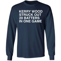 Kerry wood struck out 20 batters in one game shirt $19.95