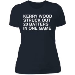 Kerry wood struck out 20 batters in one game shirt $19.95 redirect06162021220653 2