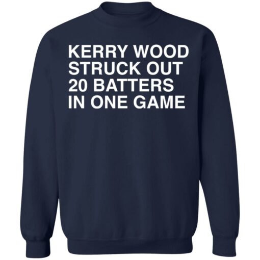 Kerry wood struck out 20 batters in one game shirt $19.95 redirect06162021220653