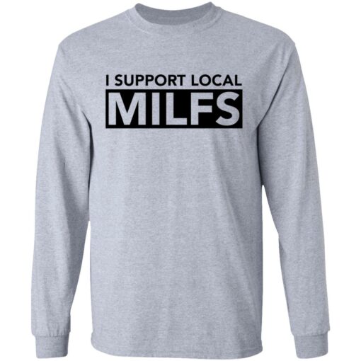 I support local milfs shirt $19.95 redirect06162021230625 2