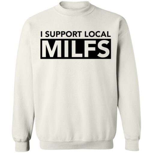 I support local milfs shirt $19.95 redirect06162021230625 7