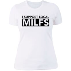 I support local milfs shirt $19.95 redirect06162021230625 9