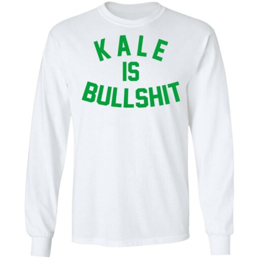 Kale is bullshit shirt $19.95