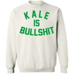 Kale is bullshit shirt $19.95