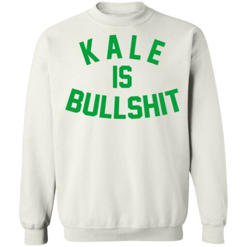 Kale is bullshit shirt $19.95