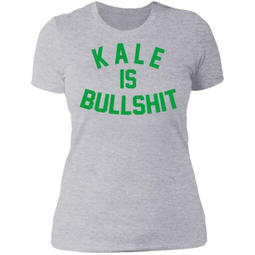 Kale is bullshit shirt $19.95