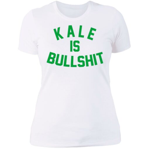 Kale is bullshit shirt $19.95 redirect06162021230638 9