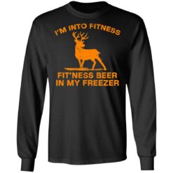 Deer i’m into fitness fit'ness beer in my freezer shirt $19.95 redirect06172021000637 2
