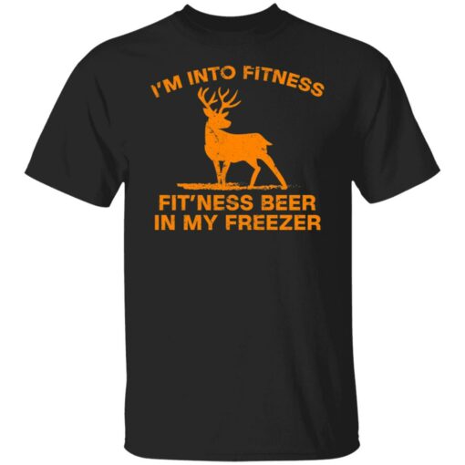 Deer i’m into fitness fit'ness beer in my freezer shirt $19.95 redirect06172021000637