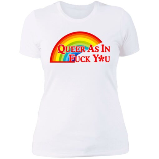Pride LGBT queer as in f*ck you shirt $19.95