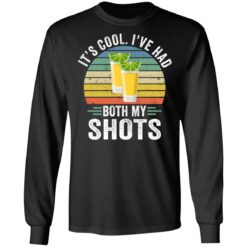 It's cool I've had both my shots Tequila shirt $19.95