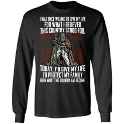 I was once willing to give my life for what shirt $19.95 redirect06172021050656 2