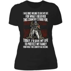 I was once willing to give my life for what shirt $19.95 redirect06172021050656 8