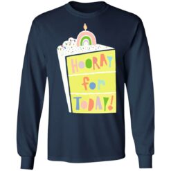 Hooray for today shirt $19.95