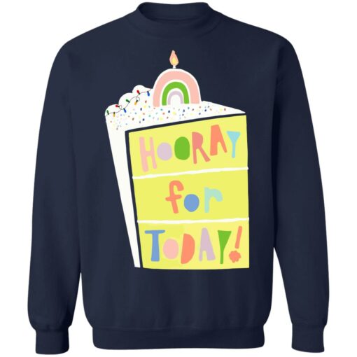 Hooray for today shirt $19.95 redirect06172021060601 7