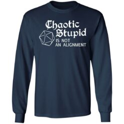 Chaotic stupid is not an alignment shirt $19.95 redirect06172021230621 3