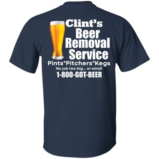 Clint’s beer removal service pints pitchers kegs shirt $19.95