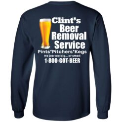 Clint’s beer removal service pints pitchers kegs shirt $19.95 redirect06172021230649 3