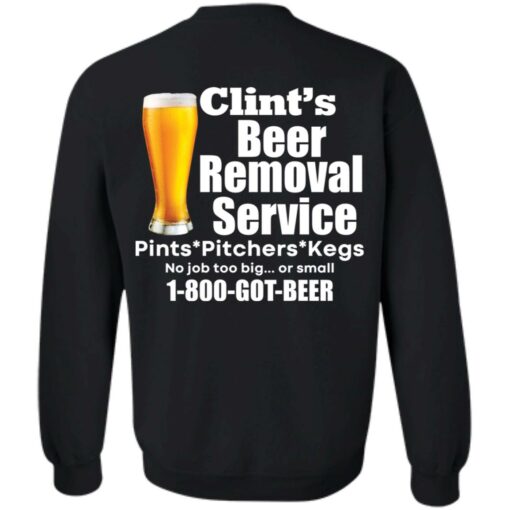 Clint’s beer removal service pints pitchers kegs shirt $19.95 redirect06172021230649 6