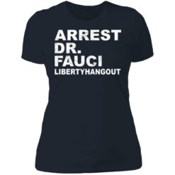 Arrest dr fauci libertyhangout shirt $19.95 redirect06172021230650 10