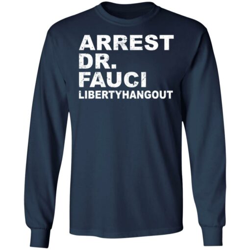Arrest dr fauci libertyhangout shirt $19.95 redirect06172021230650 4