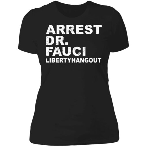 Arrest dr fauci libertyhangout shirt $19.95 redirect06172021230650 9