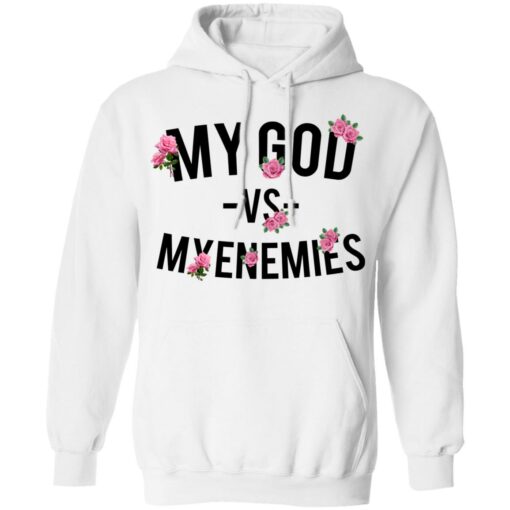 My god vs myenemies shirt $19.95 redirect06182021000641