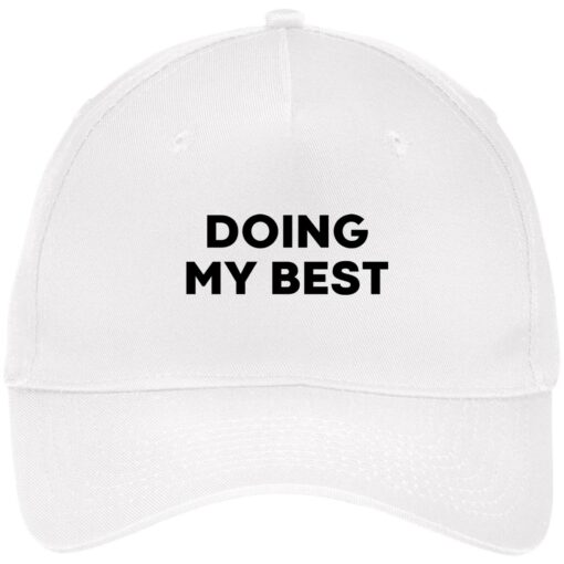Doing my best hat, cap $24.75